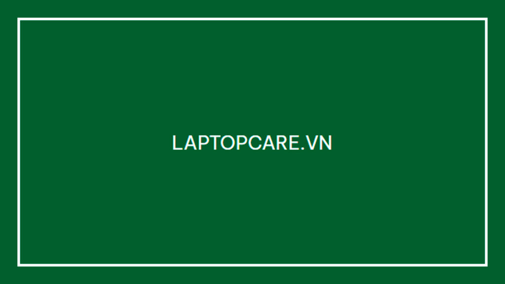 laptop-care-vn