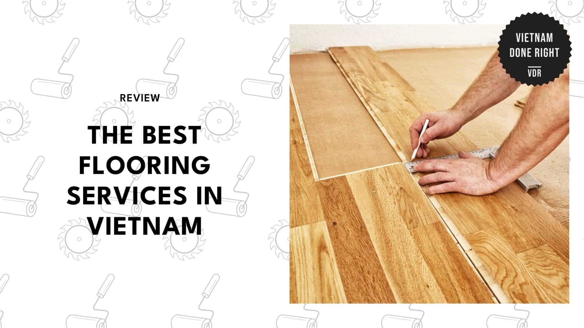 best-flooring-services-vietnam
