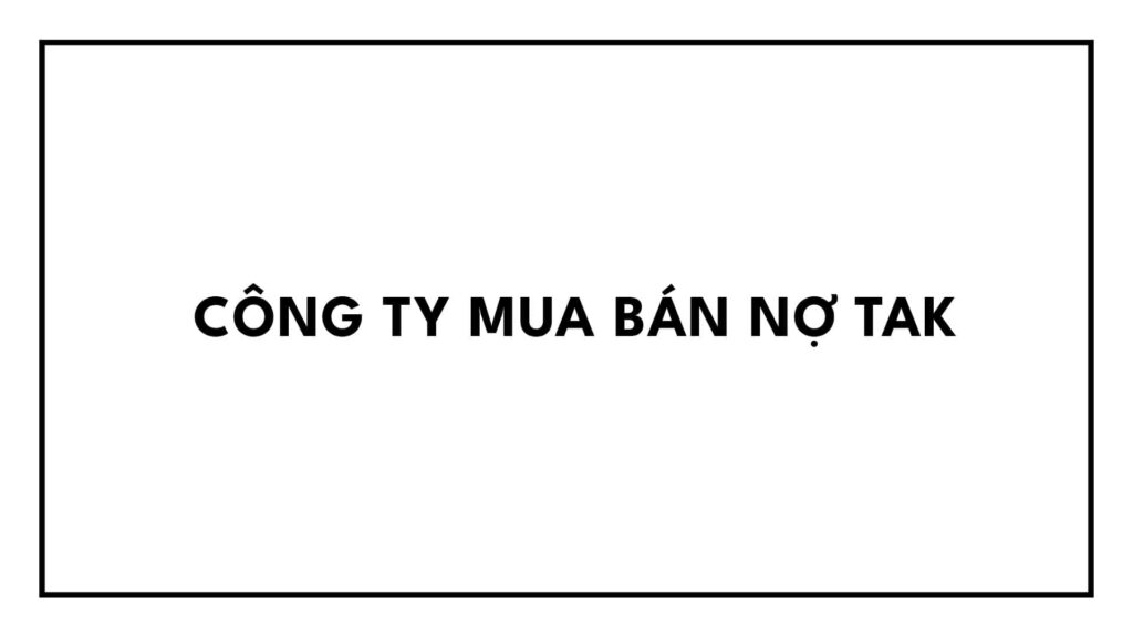 cong-ty-mua-ban-no-tak