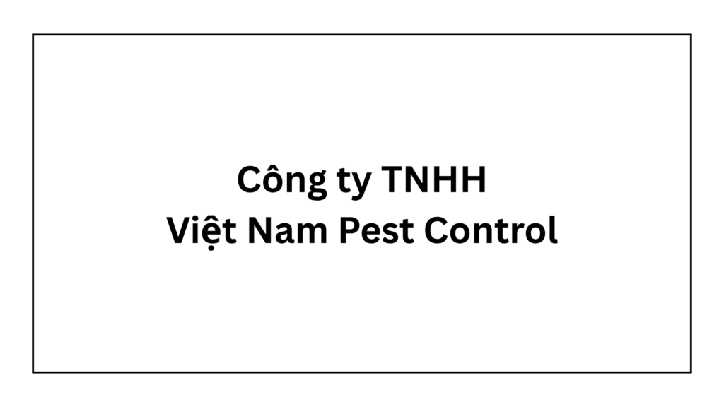 c-ng-ty-tnhh-vi-t-nam-pest-control