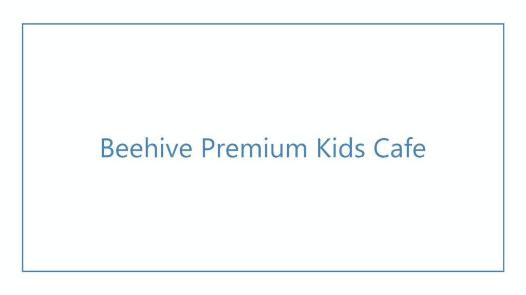 beehive-premium-kids-cafe