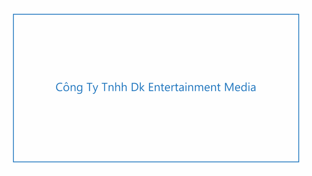 c-ng-ty-tnhh-dk-entertainment-media