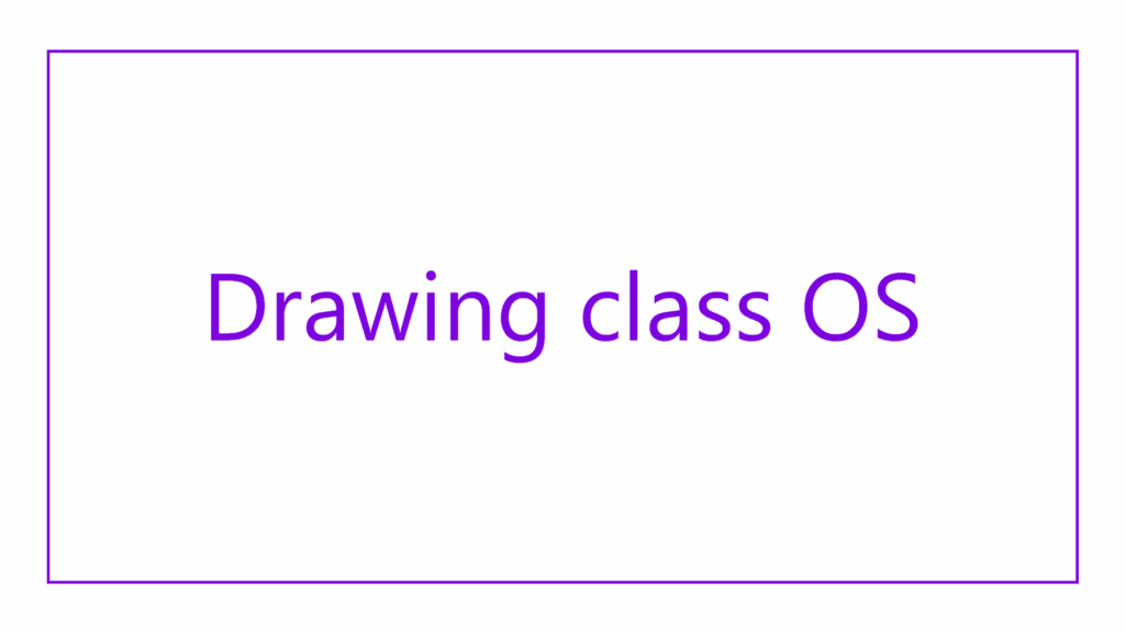 drawing-class-os
