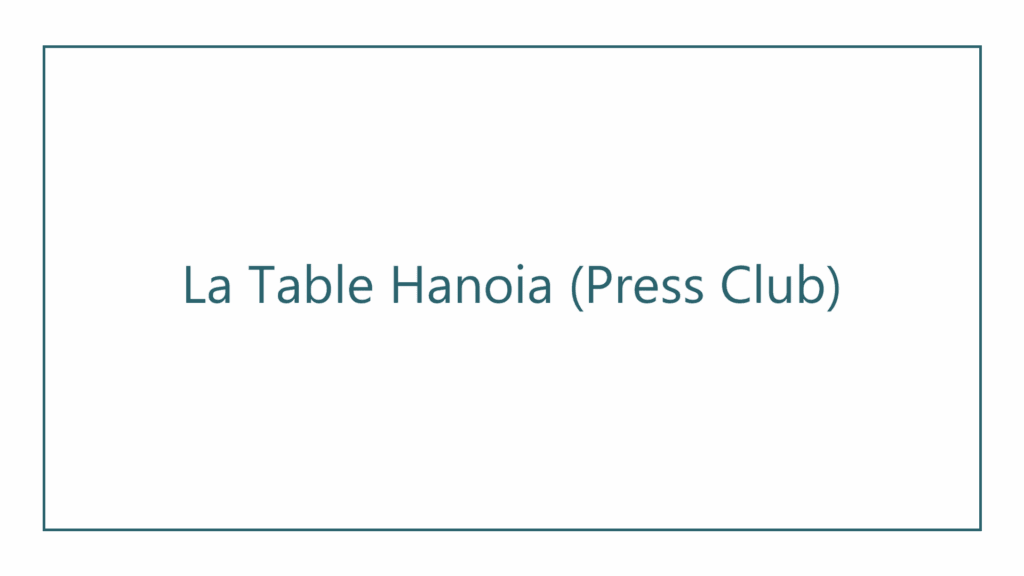 la-table-hanoia-press-club