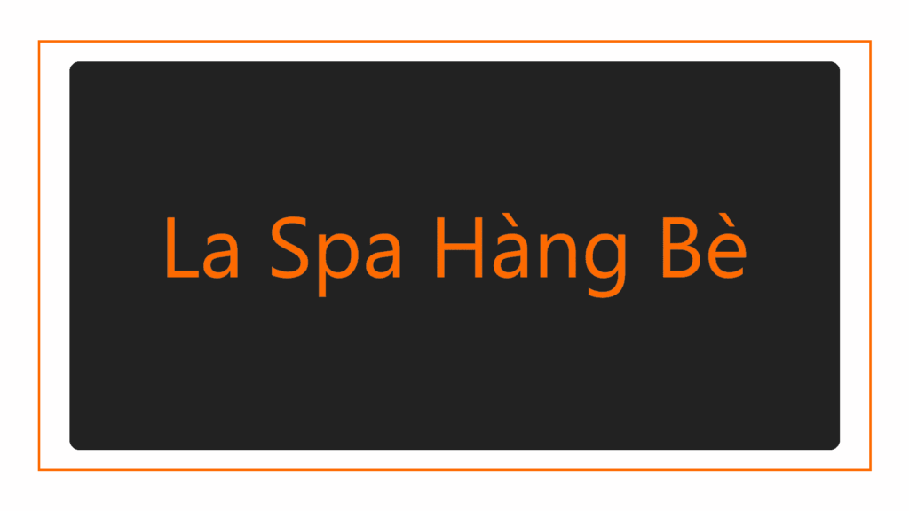 la-spa-hang-be